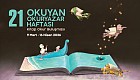 21. Okuyan Okuryazar Haftası Başlıyor 