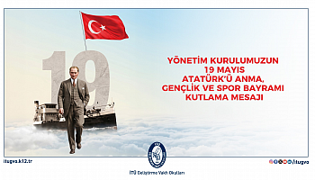Yönetim Kurulumuzun 19 Mayıs Atatürk'ü Anma, Gençlik ve Spor Bayramı Kutlama Mesajı