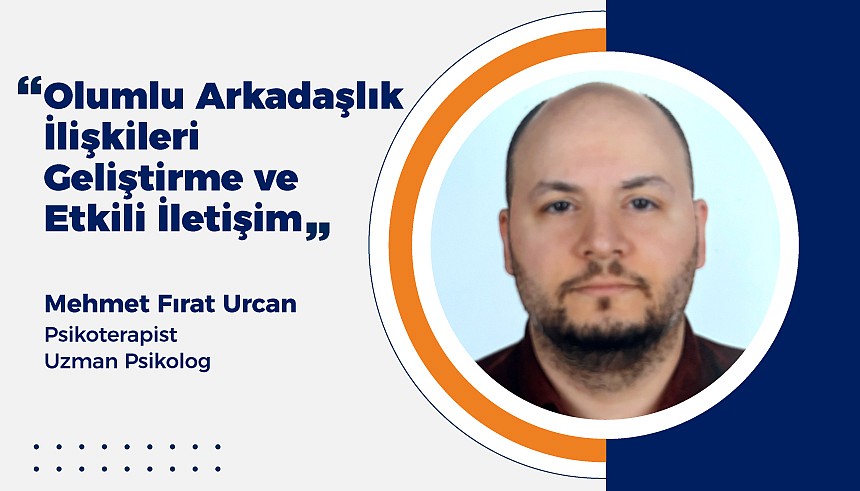 Öğretmen Seminerimizde Psikoterapist ve Uzman Psikolog Mehmet Fırat Urcan ile Bir Araya Geleceğiz